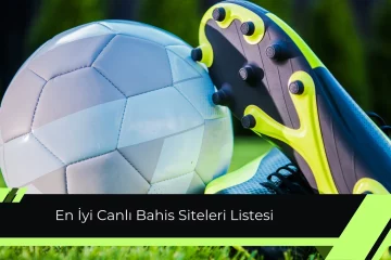 En iyi Canlı Bahis Siteleri Listesi