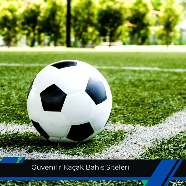 Güvenilir Kaçak Bahis Siteleri