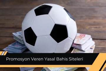 Promosyon Veren Yasal Bahis Siteleri